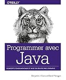 Programmer Avec Java Concepts Fondamentaux Et Mise En Oeuvre Par Lexemple Collection Oreilly
