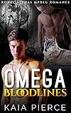 Omega Bloodlines (Royal Alphas #1)