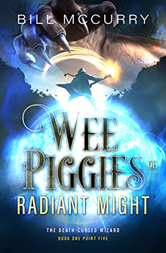Wee Piggies of Radiant Might book cover