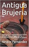 Antigua Brujeria Hechizos Y Conocimientos Que Se Han Utilizado Durante Siglos Por Los Autnticos Practicantes De La Brujera 1