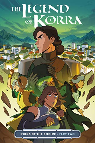 The Legend of Korra: Ruins of the Empire Part Two (With: Michelle Wong,Killian Ng) cover