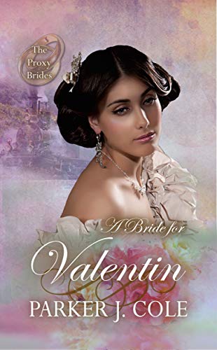 A Bride for Valentin (By: Parker J. Cole) cover