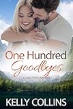 One Hundred Goodbyes An Aspen Cove Small Town Romance Book 9