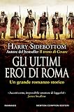 Gli Ultimi Eroi Di Roma Italian Edition