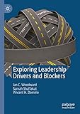 Exploring Leadership Drivers And Blockers English Edition