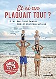 Et Si On Plaquait Tout 