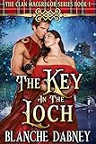 The Key In The Loch A Scottish Time Travel Romance Clan Macgregor Book 1 English Edition