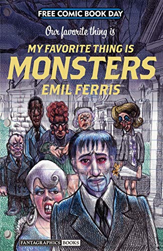FCBD: Our Favorite Thing is My Favorite Thing is Monsters book cover