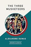 The Three Musketeers Amazonclassics Edition