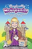 Magically Mcorganize Decluttering Your Space And Your Mind English Edition