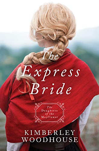 The Express Bride (By: Kimberley Woodhouse) cover