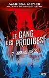 Le Gang Des Prodiges   Tome 02