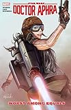 Star Wars Doctor Aphra Vol 5 Worst Among Equals Star Wars Doctor Aphra 2016 English Edition