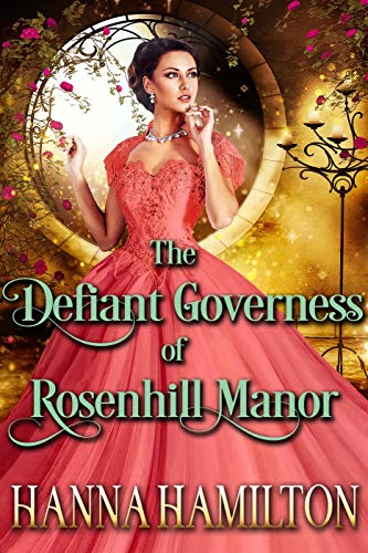 The Defiant Governess of Rosenhill Manor book cover