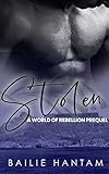 Stolen A World Of Rebellion Novella English Edition