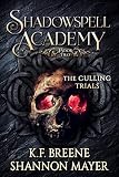 Shadowspell Academy The Culling Trials Book 2