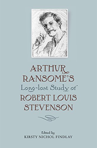 Arthur Ransome's Long-Lost Study of Robert Louis Stevenson book cover