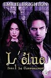 L'%C3%A9lue   Tome 1   Le Commencement (fantasylips)