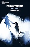 Veleno Una Storia Vera Einaudi Stile Libero Extra Italian Edition