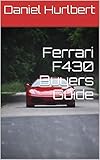 Ferrari F430 Buyers Guide English Edition