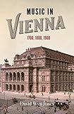 Music In Vienna 1700 1800 1900 English Edition