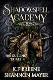 Shadowspell Academy Culling Trials Book 3