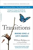 Transitions Making Sense Of Lifes Changes English Edition