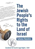 The Jewish Peoples Rights To The Land Of Israel English Edition