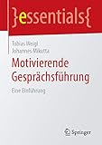 Motivierende Gesprchsfhrung Eine Einfhrung Essentials German Edition