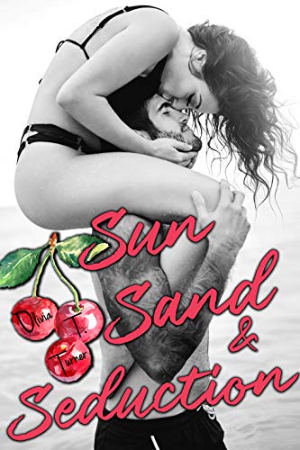 Sun, Sand, and Seduction book cover