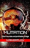 Mutation Alte Freunde Und Profitable Kriege Avatar Reihe 1 German Edition
