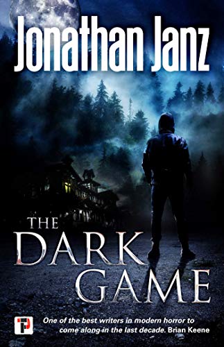 The Dark Game (By: Jonathan Janz) cover