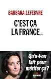 Cest A La France Qu Aton Fait Pour Mriter A 