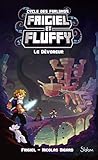 Frigiel Et Fluffy, Le Cycle Des Farlands, Tome 2 : Le D%C3%A9voreur
