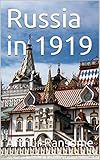 Russia In 1919 English Edition