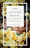 The Autumn House The Seasonal House Series Book 3