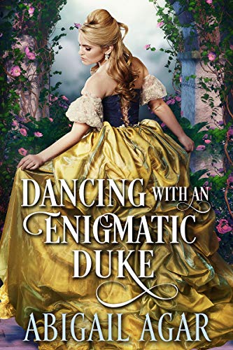 Dancing with an Enigmatic Duke (By: Abigail Agar) cover