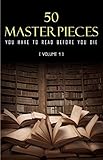 50 Masterpieces You Have To Read Before You Die Vol 1 English Edition