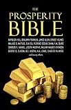 The Prosperity Bible The Greatest Writings Of All Time On The Secrets To Wealth And Prosperity English Edition