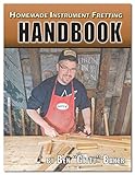 Homemade Instrument Fretting Handbook A Complete Howto Guide For Fretting Cigar Box Guitars More English Edition