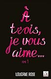 A Trois, Je Vous Aime...   Tome 1 (lips & Roll)