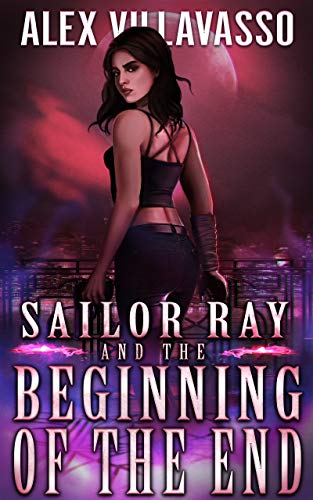 Sailor Ray and the Beginning of the End book cover