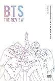 Bts The Review A Comprehensive Look At The Music Of Bts English Edition