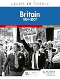 Access To History Britain 19512007 Third Edition English Edition