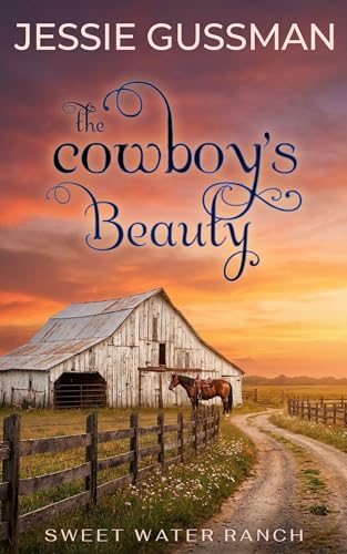 Cowboys Don't Marry the Beauty / The Cowboy's Beauty book cover