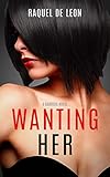 Wanting Her The Barreras Book 1 English Edition