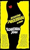 Becoming Nigerian A Guide English Edition