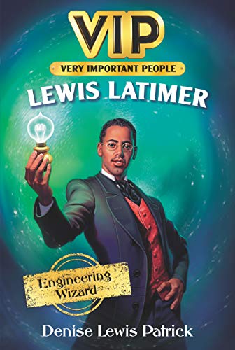 Lewis Latimer: Engineering Wizard book cover