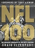 Nfl 100 The Greatest Moments Of The Nfls Century English Edition