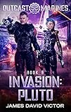 Invasion Pluto Outcast Marines Book 6 English Edition